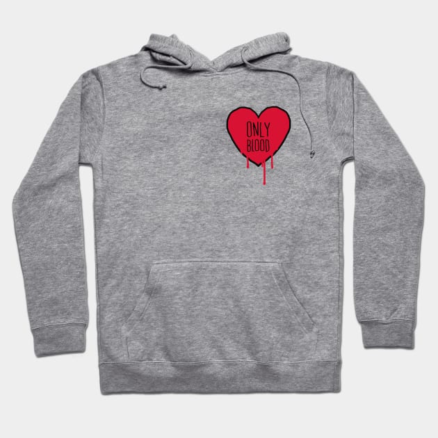 Only Blood in My Heart Hoodie by JilGoo